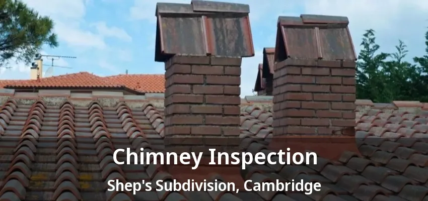Chimney Inspection Shep's Subdivision, Cambridge - ON Chimney Inspection Shep's Subdivision, Cambridge - ON
