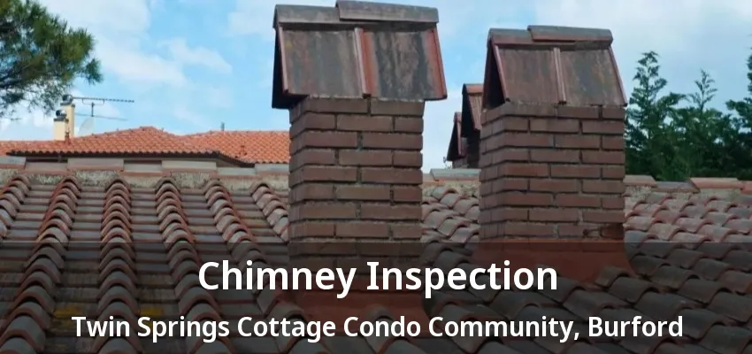 Chimney Inspection Twin Springs Cottage Condo Community, Burford - ON Chimney Inspection Twin Springs Cottage Condo Community, Burford - ON