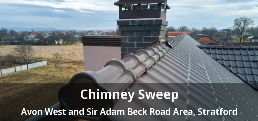 Chimney Sweep Avon West and Sir Adam Beck Road Area, Stratford - ON Chimney Sweep Avon West and Sir Adam Beck Road Area, Stratford - ON