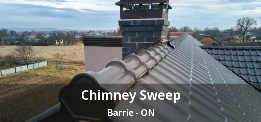 Chimney Sweep Barrie - ON Chimney Sweep Barrie - ON