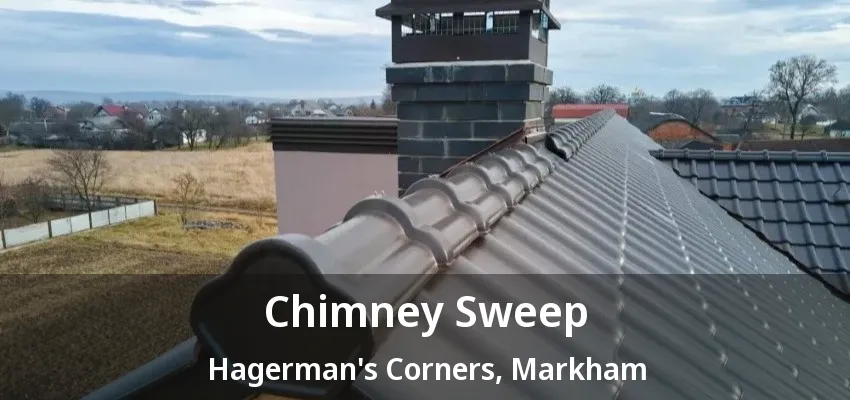 Chimney Sweep Hagerman's Corners, Markham - ON Chimney Sweep Hagerman's Corners, Markham - ON