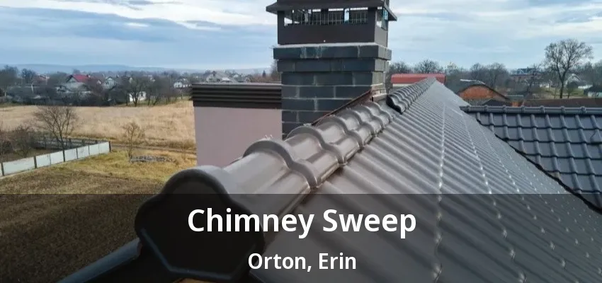 Chimney Sweep Orton, Erin - ON Chimney Sweep Orton, Erin - ON
