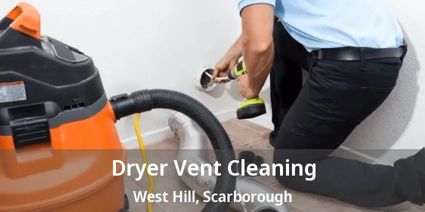 Dryer Vent Cleaning West Hill, Scarborough - ON Dryer Vent Cleaning West Hill, Scarborough - ON