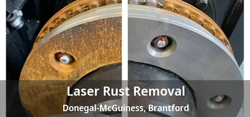 Laser Rust Removal Donegal-McGuiness, Brantford - ON Laser Rust Removal Donegal-McGuiness, Brantford - ON