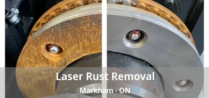 Laser Rust Removal Markham - ON Laser Rust Removal Markham - ON