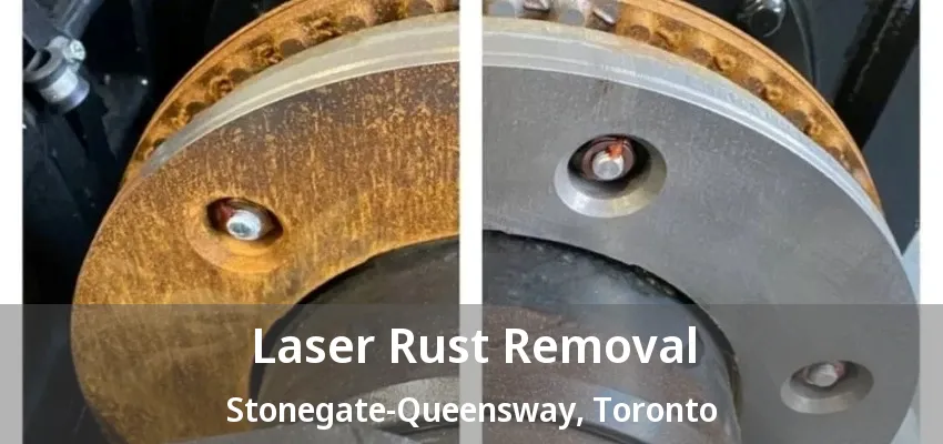 Laser Rust Removal Stonegate-Queensway, Toronto - ON Laser Rust Removal Stonegate-Queensway, Toronto - ON