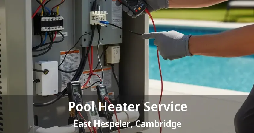 Pool Heater Service East Hespeler, Cambridge - ON Pool Heater Service East Hespeler, Cambridge - ON